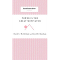 Power Is the Great Motivator - Hardcover