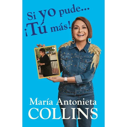 Si Yo Pude... ¡Tú Más! / If I Could...You Can Too! - Paperback