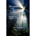 Encounter With Silence: Reflections from the Quaker Tradition - Paperback