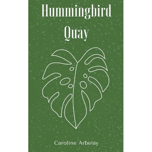 Hummingbird Quay - Paperback
