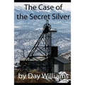 The Case of the Secret Silver - Paperback