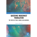 Queering Modernist Translation: The Poetics of Race, Gender, and Queerness - Paperback