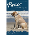 Brisco, Life As A Therapy Dog: Book 1 - Hardcover
