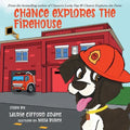Chance Explores the Firehouse - Paperback