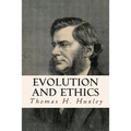 Evolution and Ethics - Paperback