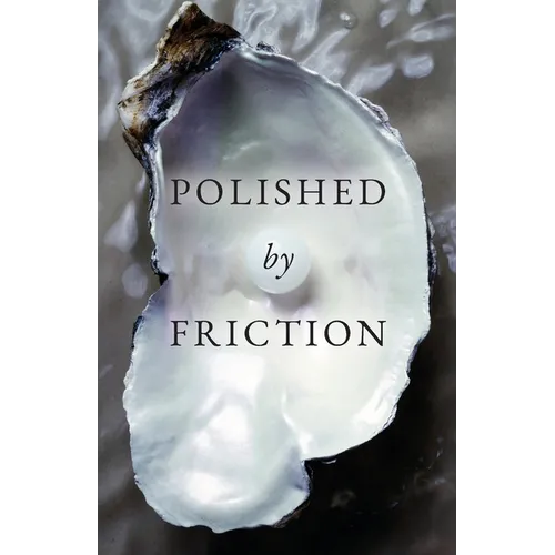 Polished by Friction: A Journal - Paperback