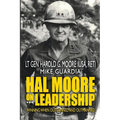 Hal Moore on Leadership: Winning when Outgunned and Outmanned - Paperback