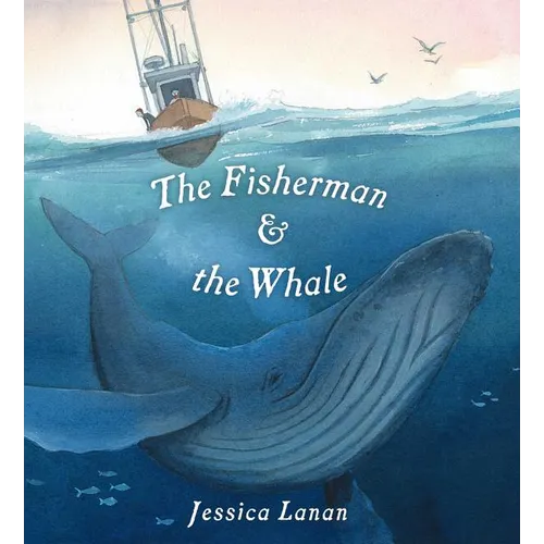 The Fisherman & the Whale - Hardcover