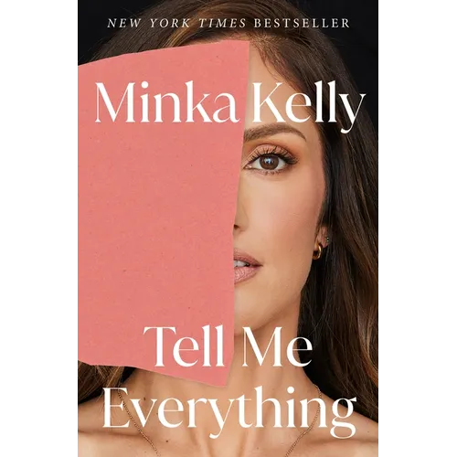 Tell Me Everything: A Memoir - Hardcover