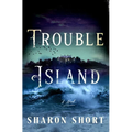 Trouble Island - Hardcover