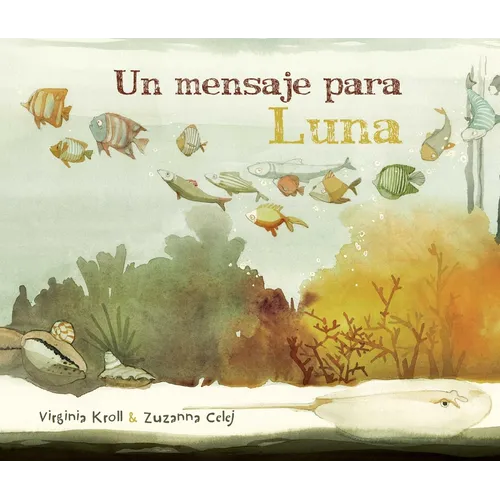 Un Mensaje Para Luna (Moon's Messenger) - Paperback