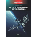La estación espacial internacional - Paperback