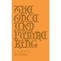 The Once and Future King - Hardcover
