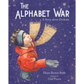The Alphabet War: A Story about Dyslexia - Paperback