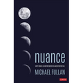 Nuance: Why Some Leaders Succeed and Others Fail - Paperback