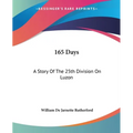 165 Days: A Story Of The 25th Division On Luzon - Paperback