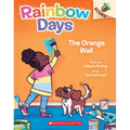 The Orange Wall: An Acorn Book (Rainbow Days #3): Volume 3 - Paperback
