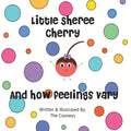 Little Sheree Cherry and How Feelings Vary - Paperback