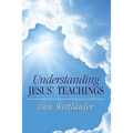 Understanding Jesus' Teachings - Paperback