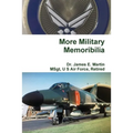 More Military Memoribilia - Paperback