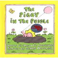 The Piggy in the Puddle - Hardcover