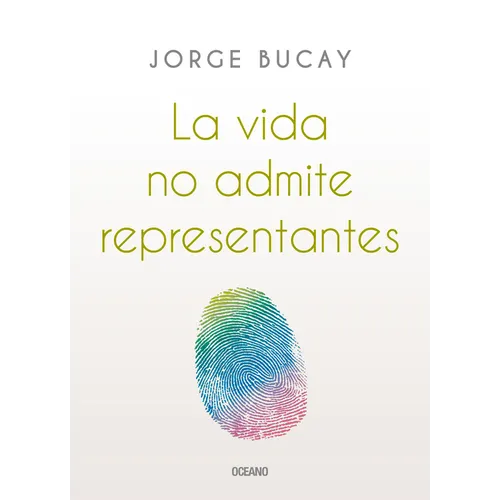 La Vida No Admite Representantes - Paperback