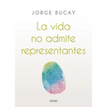 La Vida No Admite Representantes - Paperback