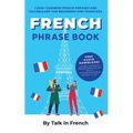 French Phrase Book: 1,500+ Common French Phrases and Vocabulary for Beginners and Travelers - Paperback