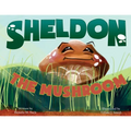 Sheldon, the Mushroom - Paperback