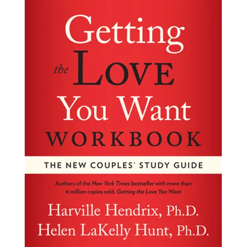 Getting the Love You Want Workbook: The New Couples' Study Guide - Paperback