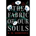 The Fabric of Our Souls - Paperback