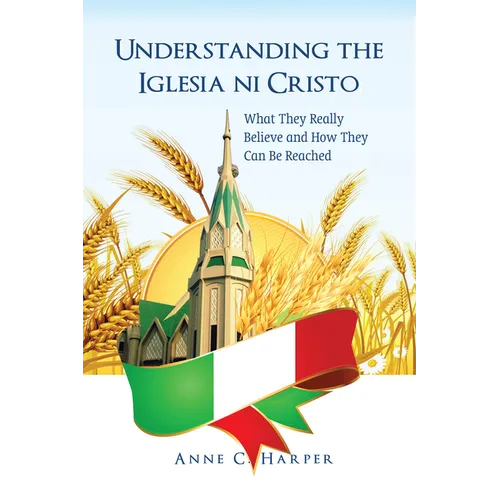 Understanding the Iglesia Ni Cristo - Hardcover