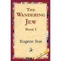 The Wandering Jew, Book I - Paperback