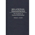 Relational Transitions: The Evolution of Personal Relationships - Hardcover