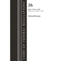 Code of Federal Regulations, Title 26 Internal Revenue 1.170-1.300, 2023 - Paperback