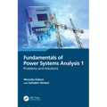 Fundamentals of Power Systems Analysis 1: Problems and Solutions - Paperback