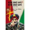 Kitne Ghazi Aaye, Kitne Ghazi Gaye - Paperback
