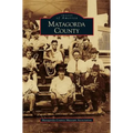 Matagorda County - Hardcover