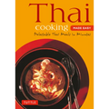 Thai Cooking Made Easy: Delectable Thai Meals in Minutes - Revised 2nd Edition (Thai Cookbook) - Paperback