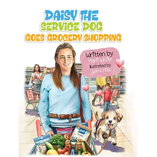 Daisy the Service Dog Goes Grocery Shopping - Hardcover