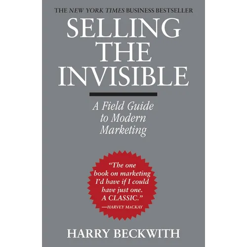 Selling the Invisible: A Field Guide to Modern Marketing - Paperback