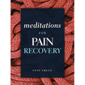 Meditations for Pain Recovery - Paperback