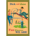 Dick and Jane Fun Wherever We Are - Hardcover