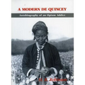 A Modern De Quincey: Autobiography of an Opium Addict - Paperback