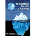 The Philosophical Dimension of Psychology: A Beginner's Guide - Hardcover