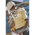 Project Math: Tools and Techniques for Project Managers, Agile Coaches and Scrum Masters, Project Sponsors and Business Analysts, Project Management O - Paperback