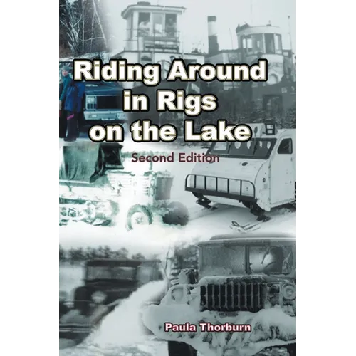 Riding Around in Rigs on the Lake: Second Edition - Paperback