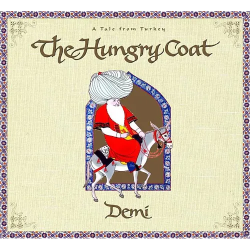 The Hungry Coat: A Tale from Turkey - Hardcover