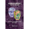 Sapiens Rising: The View from 2100 - Hardcover