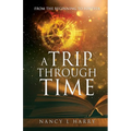 A Trip Through Time: From the Beginning to Forever - Paperback
